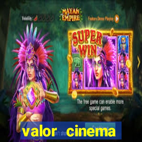 valor cinema shopping paralela